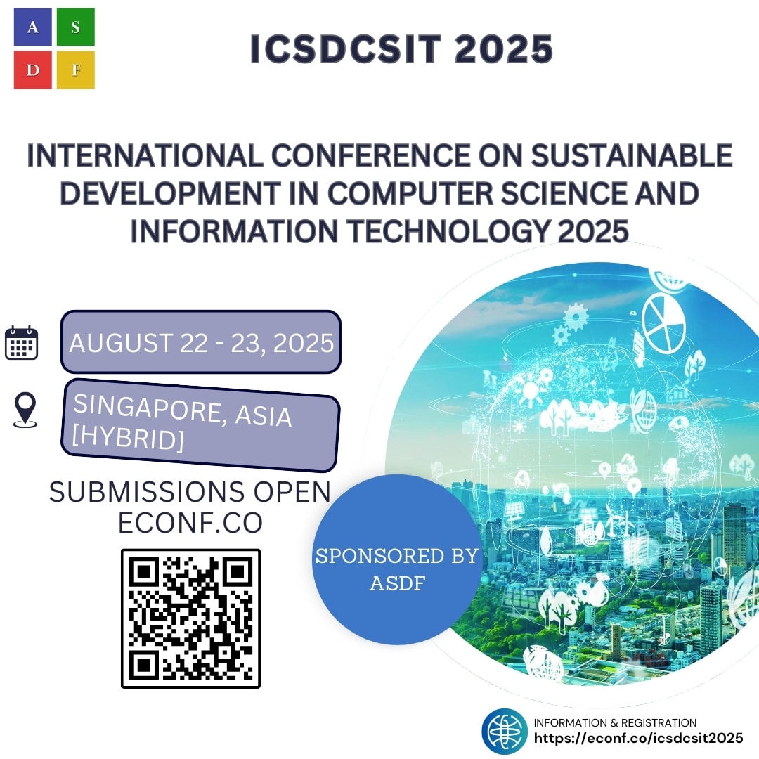 International Conference on Sustainable Development in Computer Science and Information Technology (ICSDCSIT)